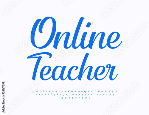 Vector digital logo Online Teacher. Blue Cursive Font. Calligraphic Alphabet Letters and Numbers set.