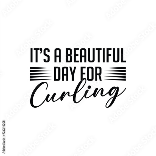 it’s a beautiful day for curling