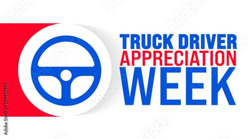 National Truck Driver Appreciation Week is observed every year in September. Holiday concept. Template for background, banner, card, poster, placard, design template with unique shapes