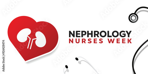 National Nephrology Nurses Week. Heart, kidney and stethoscope. Great for cards, banners, posters, social media and more. White background.