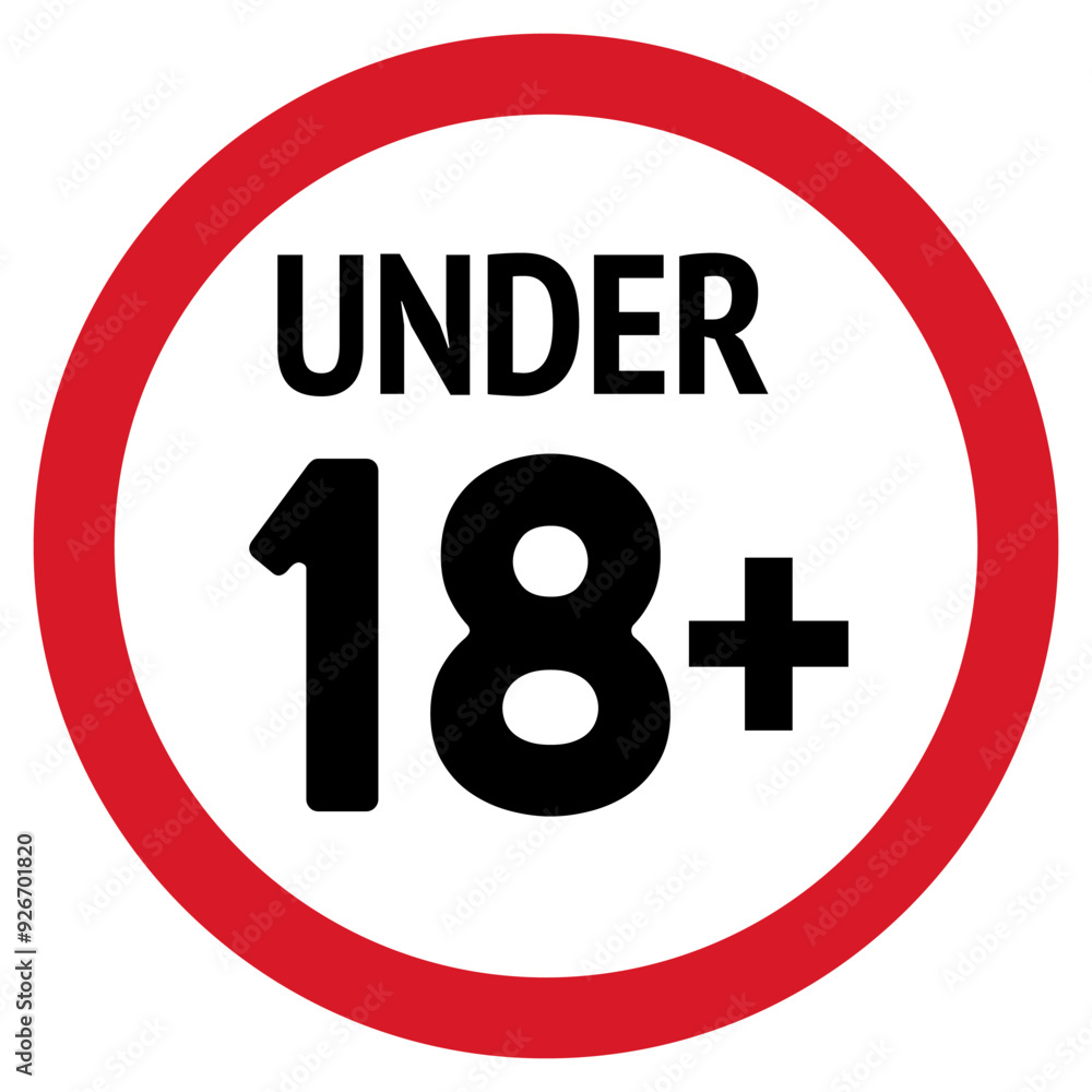18+ adult only sign, Age limit under 18 years old is forbidden circle