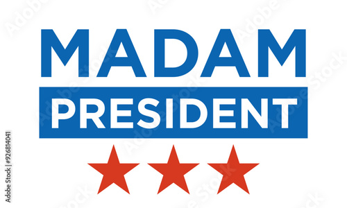 Madam President