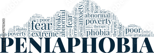 Peniaphobia: Fear of Poverty word cloud conceptual design isolated on white background.