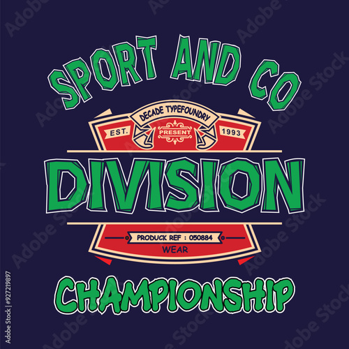 Sport divison vintage design typography, design for t shirt, sticker, wall muralls, ready to print vector illustration