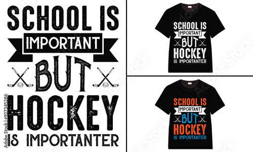 School Is Important But Hockey Is Importanter t-shirt collection, T-shirt Design vector, Trendy