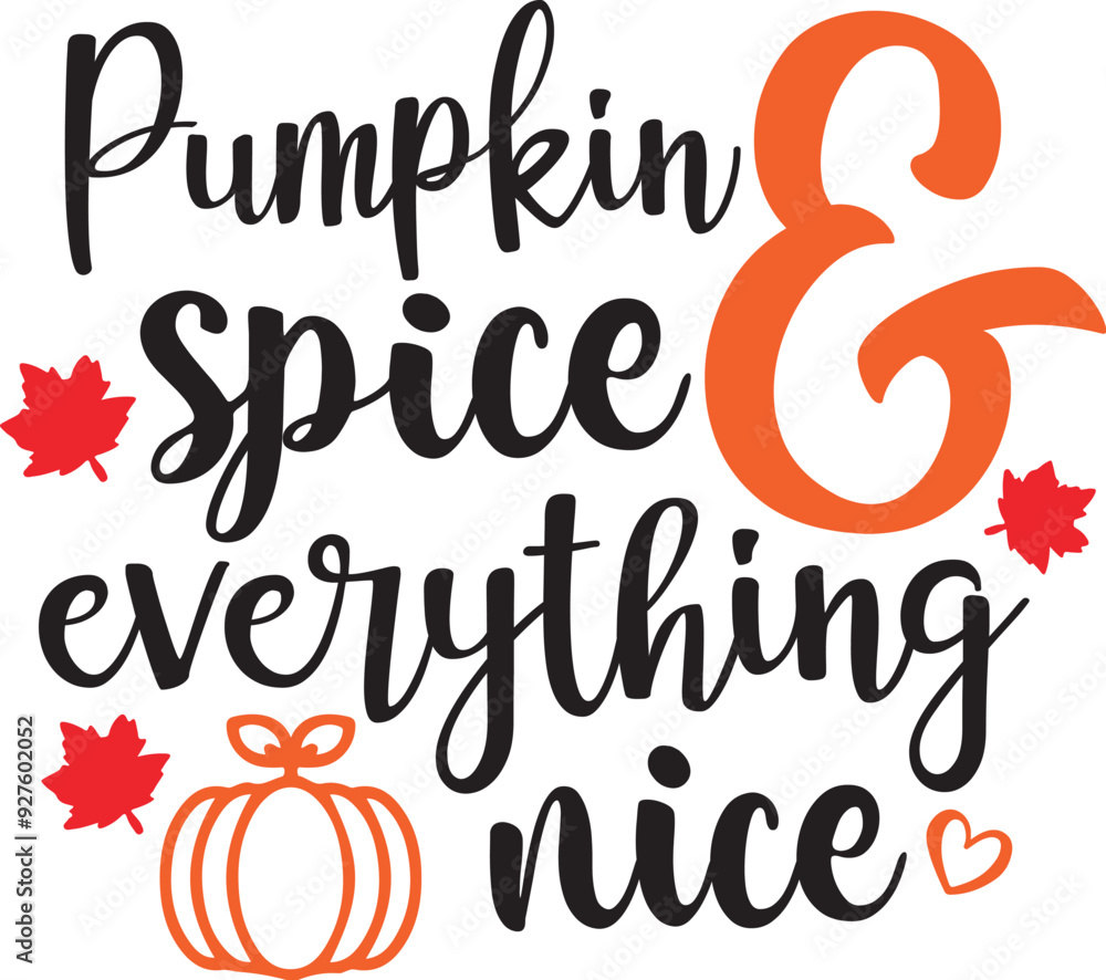 Pumpkin Spice & Everything Nice Pumpkin Spice & Everything Nice