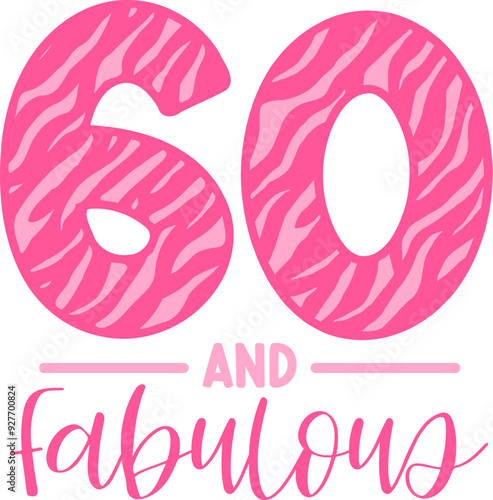 60 and Fabulous, Pink Birthday animal print