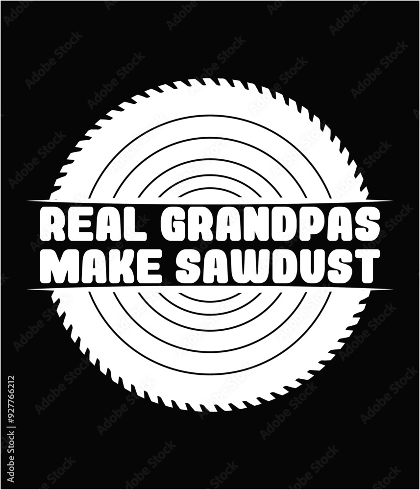 Real grandpas make sawdust printable file Real grandpas make sawdust printable file