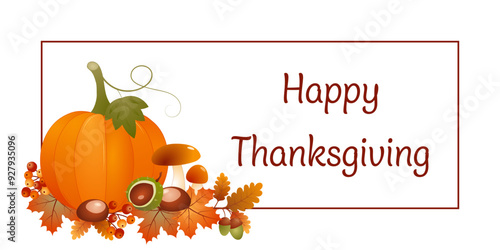 Happy Thanksgiving - Schriftzug in englischer Sprache - Frohes Thanksgiving. Herbstliche Karte mit einem Kürbis, Pilzen, Ahornblättern, Kastanien, Eicheln und Beeren auf einem Rahmen.