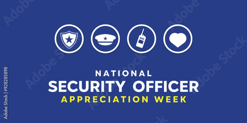 National Security Officer Appreciation Week. Shield, hat, walkie talkie and heart. Great for cards, banners, posters, social media and more. Blue background. 