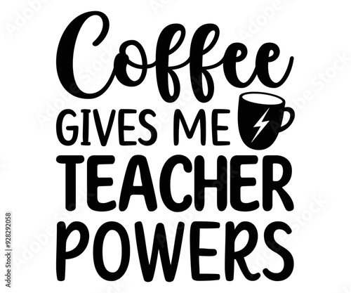 Wallpaper Mural Coffee Gives Me Teacher Powers Svg,Coffee,Funny Coffee,Coffee Lovers,Coffee Half,With Coffee,books coffee,Coffee Hobby, Caffeine Queen,Retro Coffee Torontodigital.ca