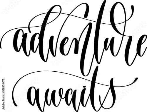 adventure awaits - hand lettering inscription text calligraphy vector illustration phrase, positive quote