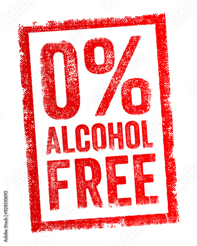 0% Alcohol Free refers to a product that contains no alcohol at all, text concept stamp