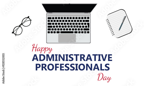 Happy Administrative Professionals Day, Secretaries Day or Admin Day. Holiday concept. Template for background, banner, card, poster with text inscription.