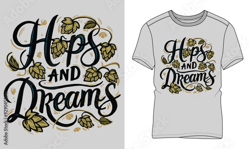 Hops And DreamsCraft beer Typography T-shirt vector design. motivational and inscription quotes. perfect for print item and bags, posters, cards. 
isolated on black background