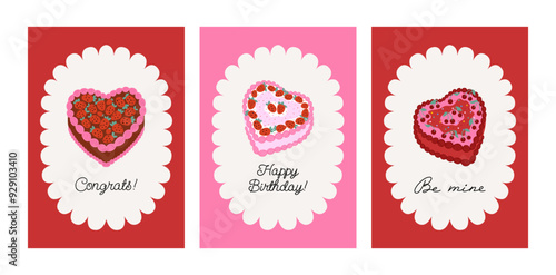 Set of greeting holiday cards with heart shaped cakes and quotes. Handwritten greetings happy birthday, be mine and congrats. Vector flat illustration of cakes with strawberries and cherries