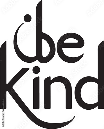 Style Alphabet Letters text '' be kind ''. Graphic typography trendy t-shirt vector illustration