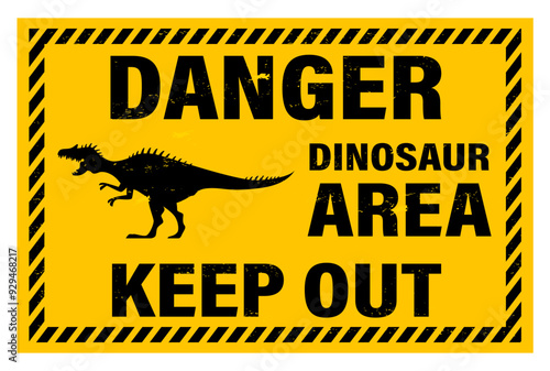 Dinosaur warning sign. Vector attention-grabbing cautionary banner in yellow and black, with silhouette of a tyrannosaurus rex with text danger dinosaur area keep out and frame with diagonal stripes