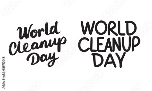 Collection of World Cleanup Day text lettering. Hand drawn vector art.