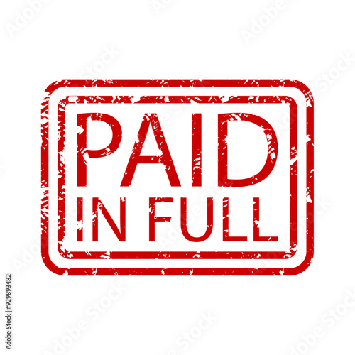 Paid in full rubber stamp, payment completed, seal approval, red mark text, label finance, financial billing, transaction accounting, vector illustration