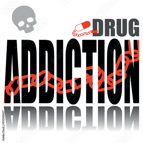 Drug addiction poster. Vector poster on a social theme. Word drug addiction on white background with reflection.