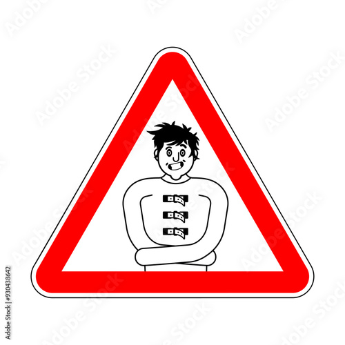 Attention madman. Caution psychopath. Red prohibitory sign mentally ill.