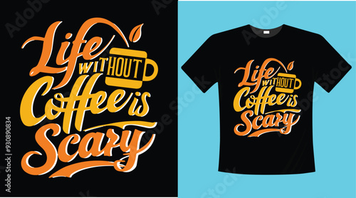 Coffee calligraphy typographic t-shirt design illustration