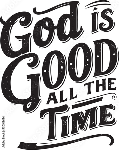 God is Good all the time design