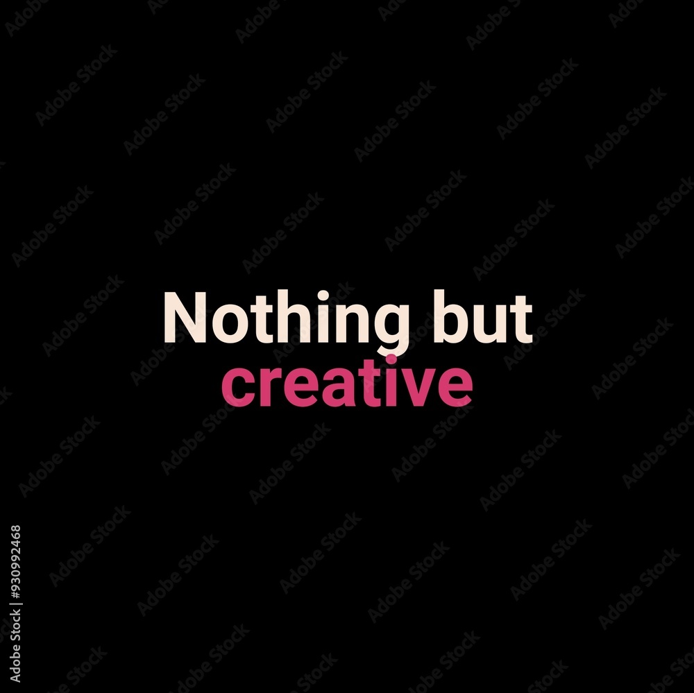 Positive quotes with beautiful font and style. Graphics designs of positive quotes. Best typography of quotes for t-shirt printing.