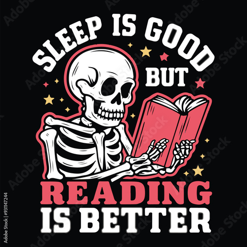 Sleep is Good but Reading is Better T-Shirt Design