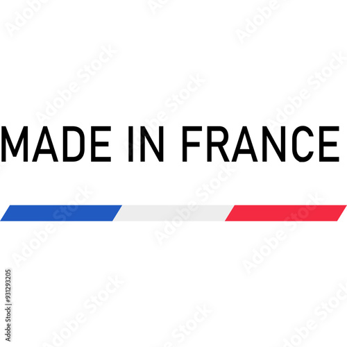 Made in France, French Quality, France Flag , French Product Emblem. Vector Flat Icon Label