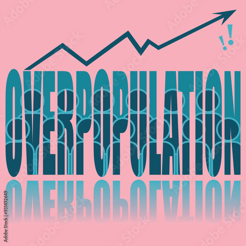 Overpopulation poster. Vector poster on a social theme. Word overpopulation on pink background with reflection.