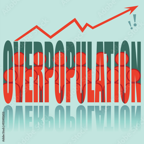 Overpopulation poster. Vector poster on a social theme. Word overpopulation on green background with reflection.