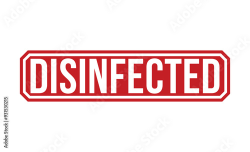 DISINFECTED rubber stamp on white background. DISINFECTED Stamp.