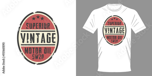 Vector illustration. Vintage MOTOR OIL logo t-shirt. Retro minimalist fashion t-shirt design. Highest quality streetwear