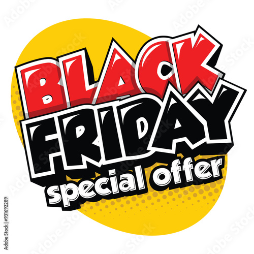 Black Friday special offer lettering. For Black Friday promotion in posters, flyers, banners, advertisements. Attractive and cool design in comic style. Vector on transparent background