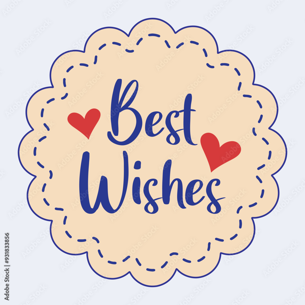 Best Wishes Sticker or text area for your design. Best Wishes Sticker or text area for your design.