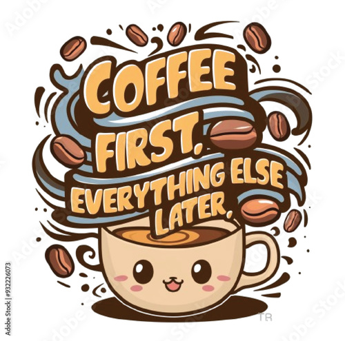 Coffee first everything else later
