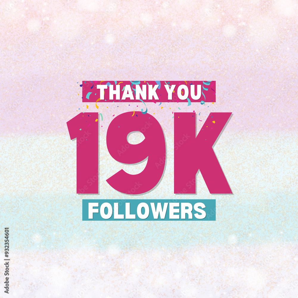 Fototapeta premium Thank you 19K Followers celebration banner design with pastel colors and colorful confetti