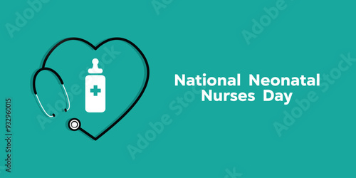 National Neonatal Nurses Day. Heart shaped stethoscope and baby milk. Suitable for cards, banners, posters, social media and more. Green background. 