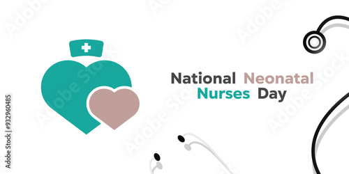 National Neonatal Nurses Day. Heart and stethoscope. Great for cards, banners, posters, social media and more. White background.