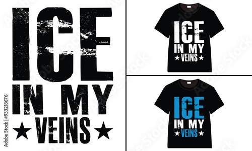 Ice in My Veins t-shirt collection, T-shirt Design vector, Trendy