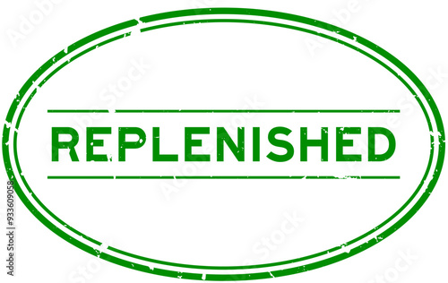 Grunge green replenished word oval rubber seal stamp on white background