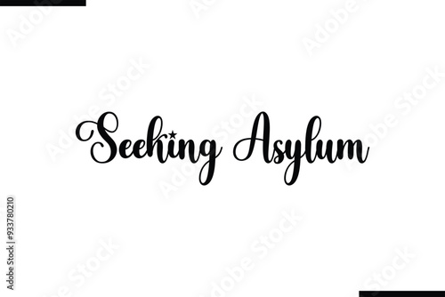 Seeking Asylum Modern Black Text Typography