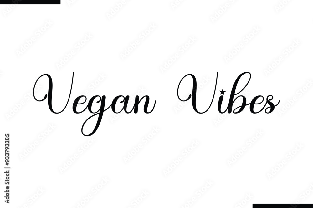 Fototapeta premium Vegan Vibes Stylish Typography Black Text