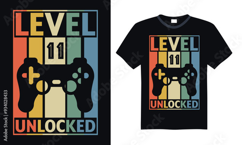 Level 11 unlocked - Video Gamer T Shirt Design, Hand drawn lettering and calligraphy, simple, lettering For stickers, mugs, etc.