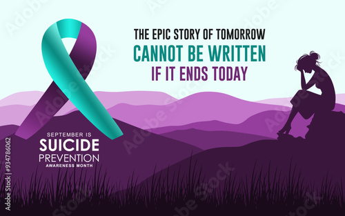 September is National Suicide Prevention Awareness Month. Tomorrow's epic story can't be written if it ends today. Illustration design with ribbon and pensive woman on a hill.