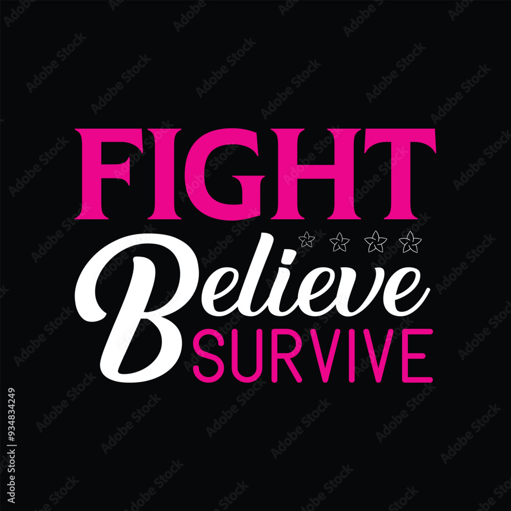 Fototapeta premium Fight Believe Survive - Breast Cancer Ribbon T-shirt Design Vector, Cancer Awareness, Cancer Survivor Illustration