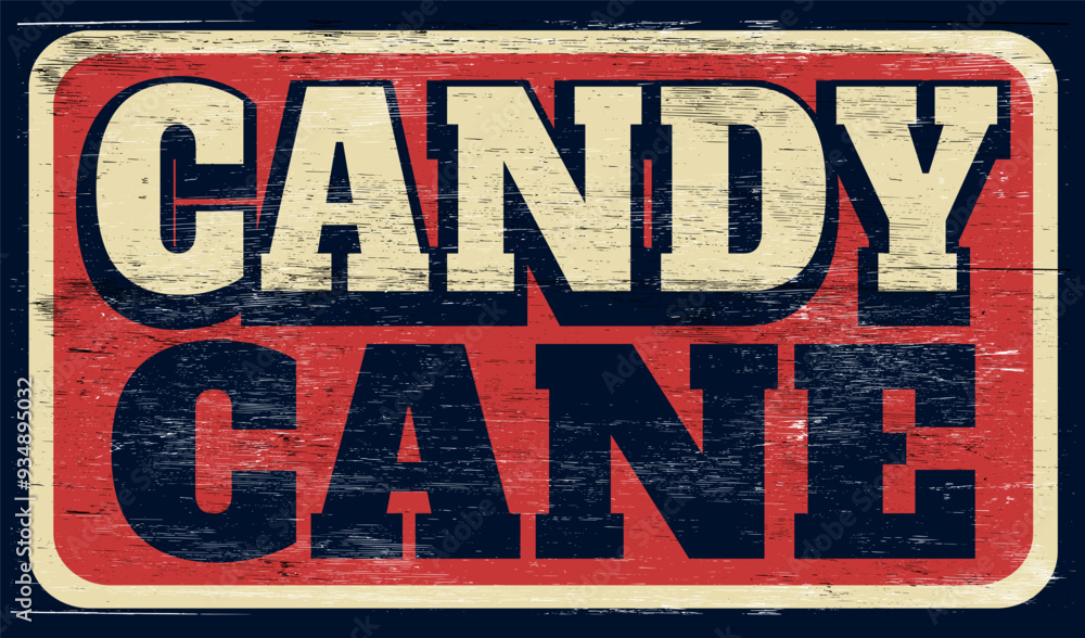 Fototapeta premium Aged retro candy cane sign on wood