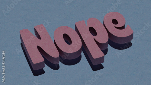 Bold 3D Typography Art Featuring the Word ‘Nope’